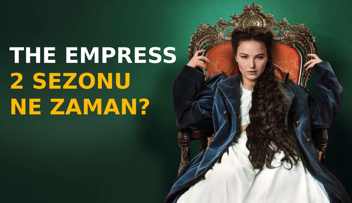 The Empress: İmparatoriçenin İkinci Sezonu ve Oyuncu Kadrosu görseli