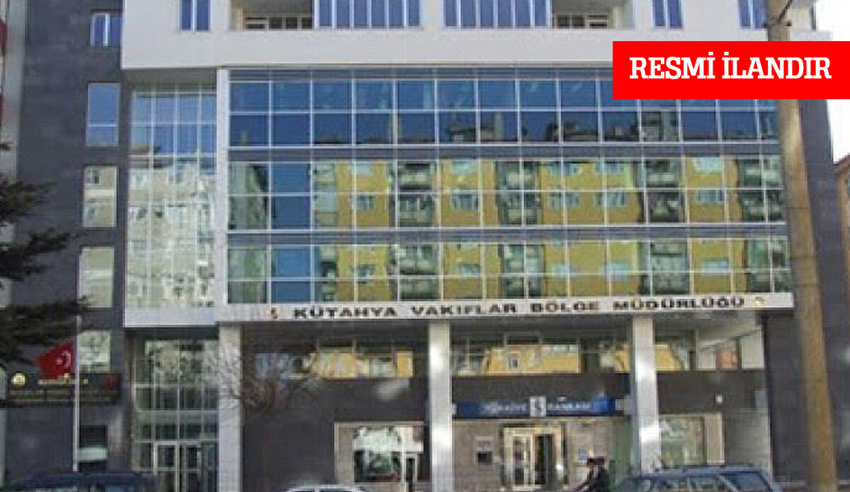 KÜTAHYA VAKIFLAR BÖLGE MÜDÜRLÜĞÜNDEN YAPIM VEYA ONARIM KARŞILIĞI KİRALAMA İŞİ İHALE İLANI