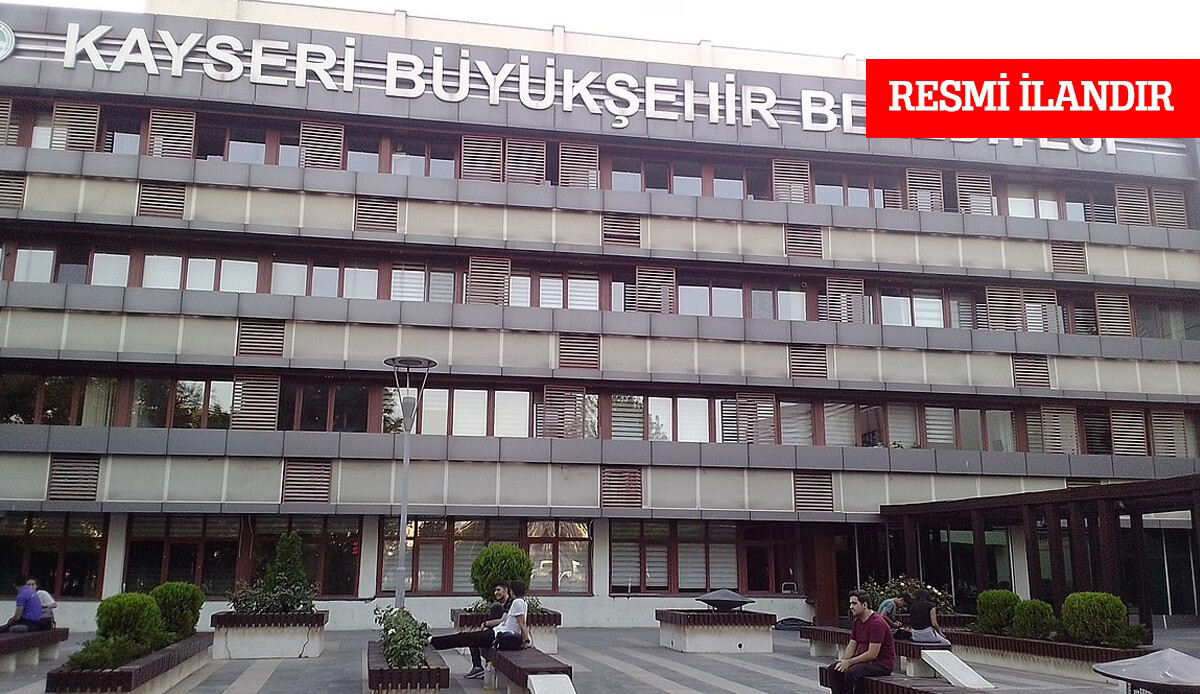 İ L A N KAYSERİ BÜYÜKŞEHİR BELEDİYE BAŞKANLIĞINDAN