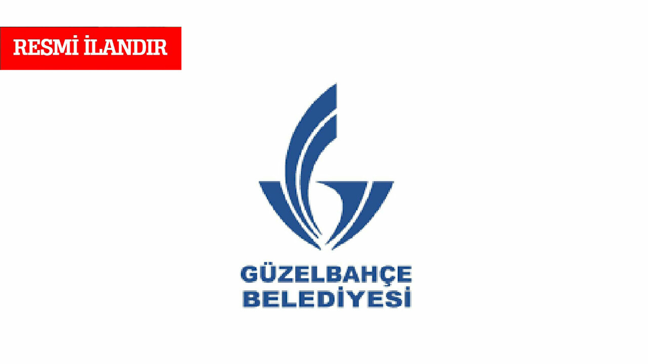GÜZELBAHÇE BELEDİYE BAŞKANLIĞINDAN İLANDIR