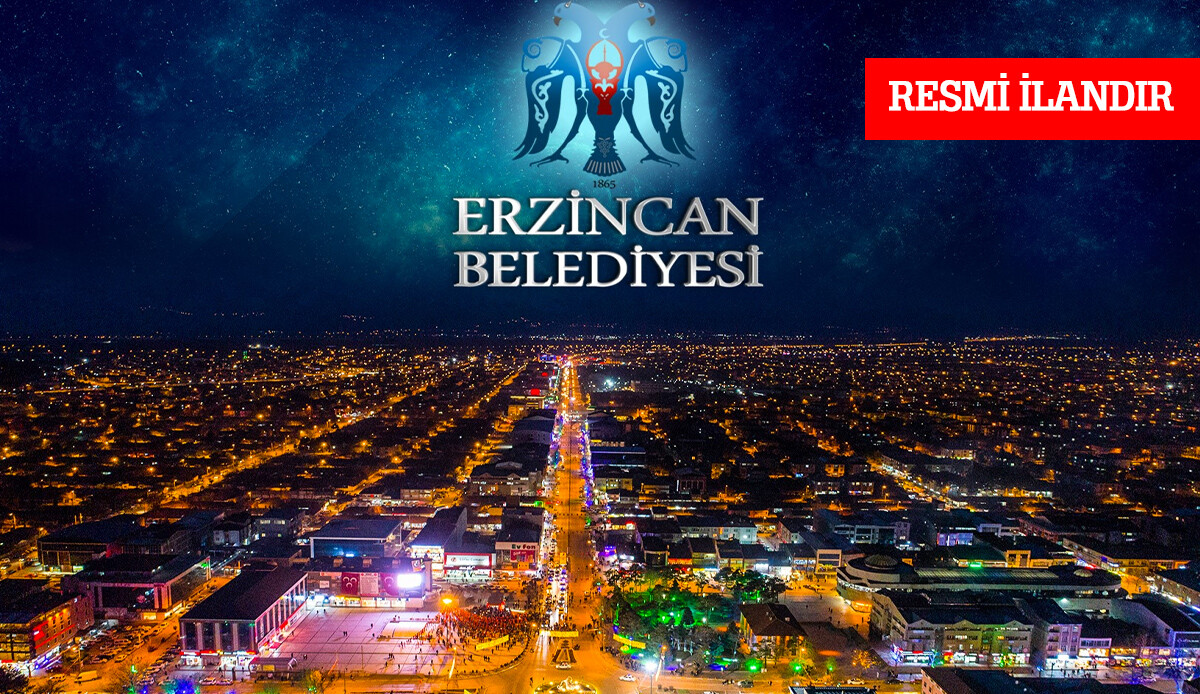 İLAN ERZİNCAN BELEDİYE BAŞKANLIĞINDAN