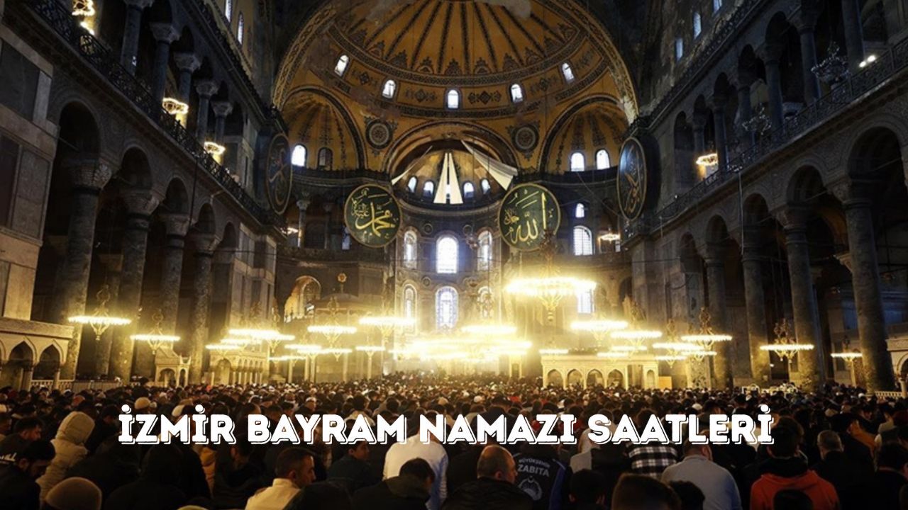 İzmir bayram namazı saatleri! İzmir Buca, Bornova, Karabağlar, Tire ve Kemalpaşa ilçelerinde bayram namazı saat kaçta? görseli