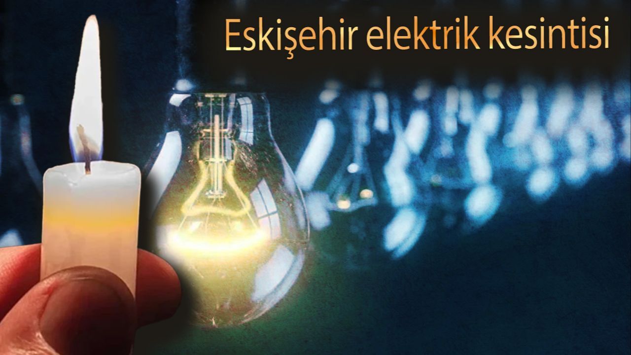 Eskişehir elektrik kesintisi listesi sorgulama: OEDAŞ açıkladı! Eskişehir