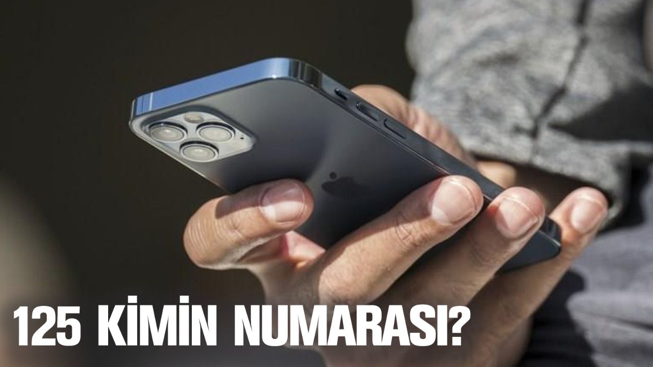 125 neden arar, kimin numarası?