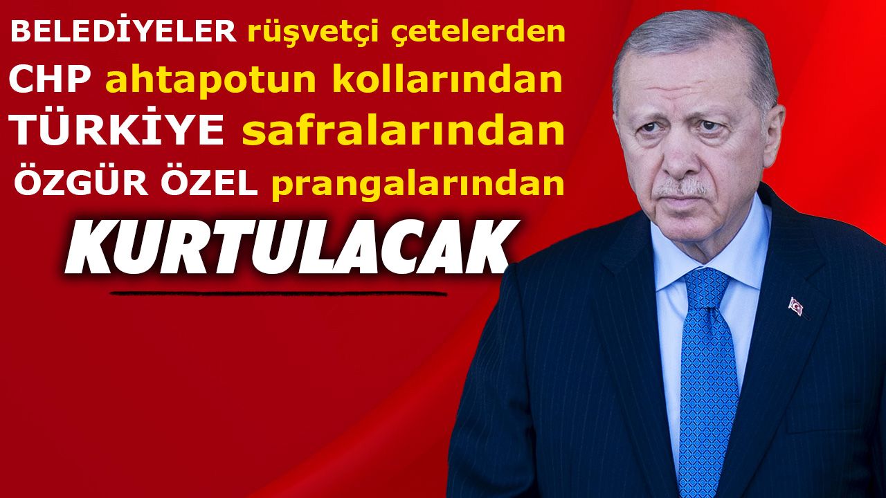 Cumhurbaşkanı Erdoğan