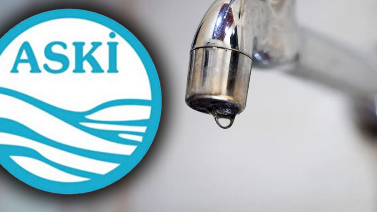 Ankara su kesintisi: ASKİ duyurdu, Ankara'da sular ne zaman gelecek?