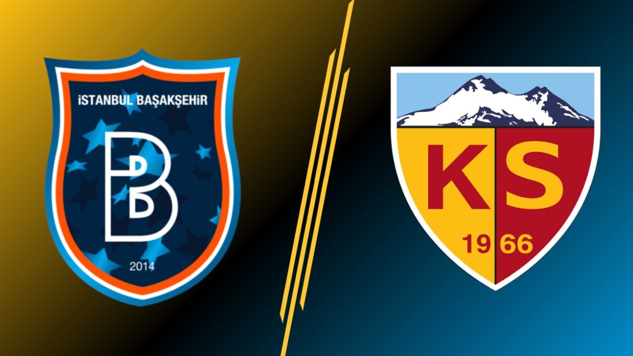Başakşehir-Kayserispor maçı hangi kanalda, canlı yayın saat kaçta başlayacak? Karşılaşmayı hakem Kadir Sağlam yönetecek