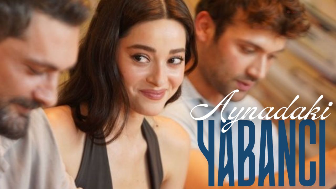 Aynadaki Yabancı dizisi oyuncuları kim, nerede çekiliyor, konusu nedir? ATV