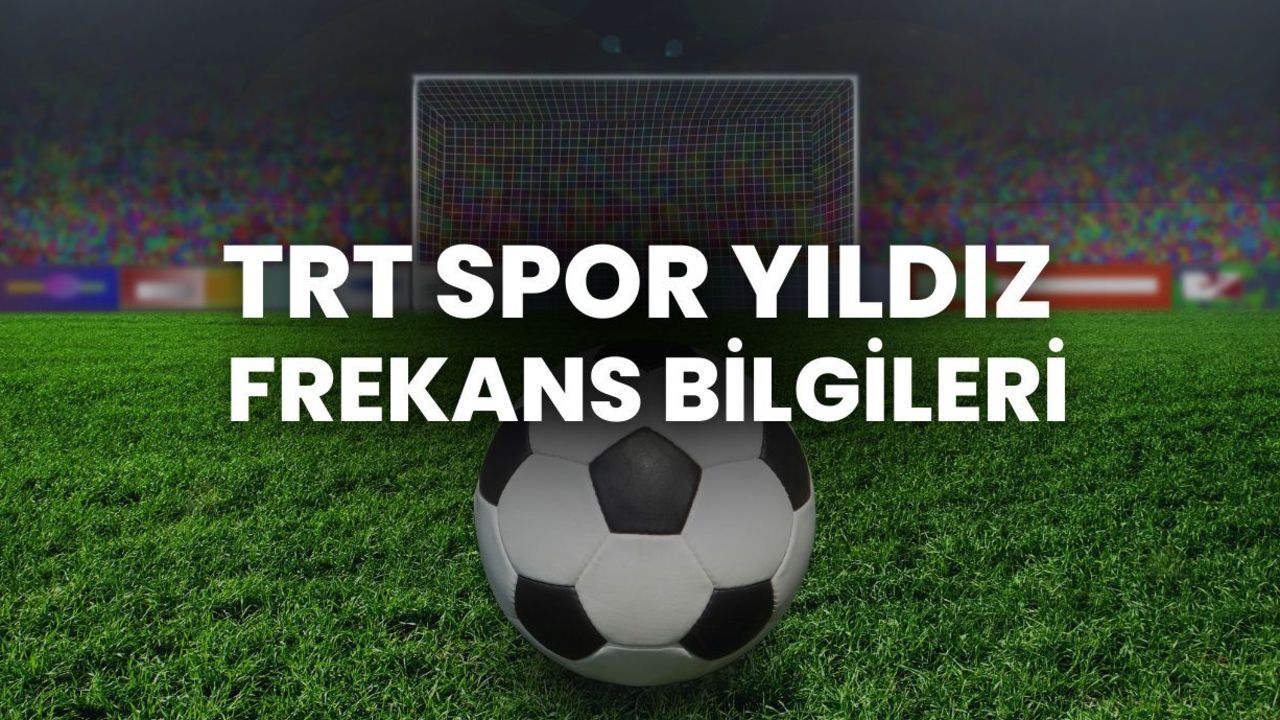 TRT Spor Yıldız frekans bilgileri: Almanya-Finlandiya basketbol maçı hangi kanalda, nereden izlenir?