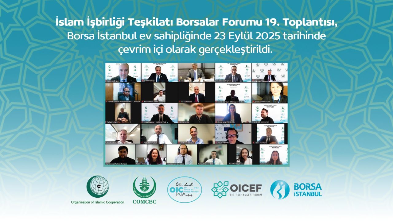 İslam İşbirliği Teşkilatı, Borsalar Forumu 19. Toplantısı yapıldı