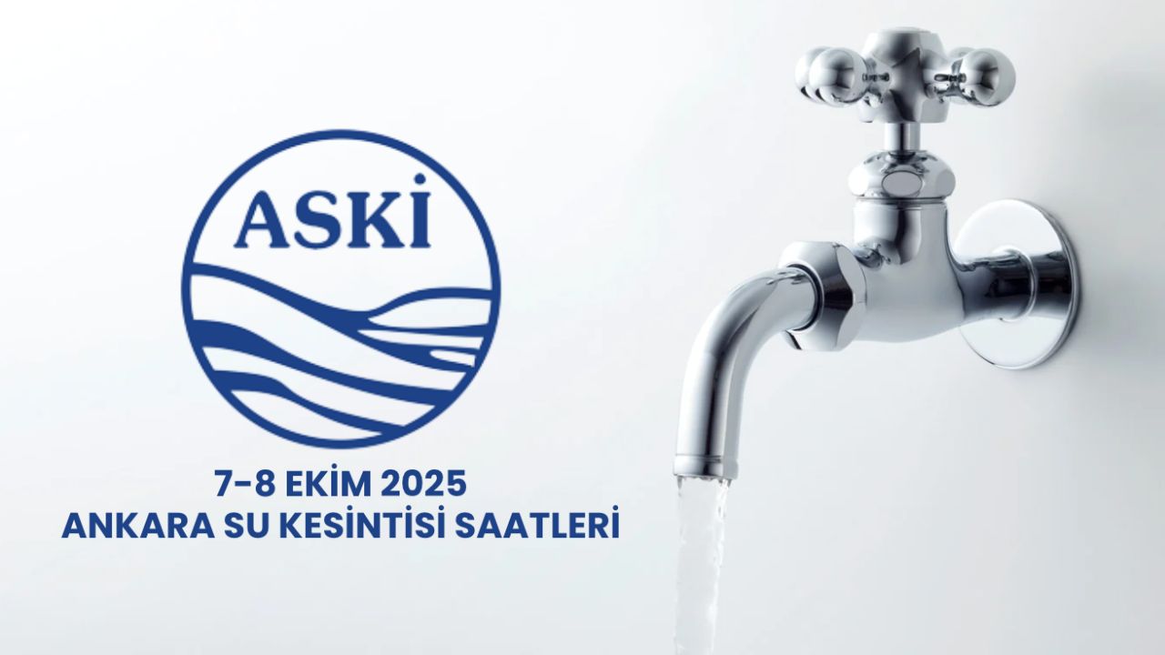 ASKİ kesinti listesi 7-8 Ekim! Ankara