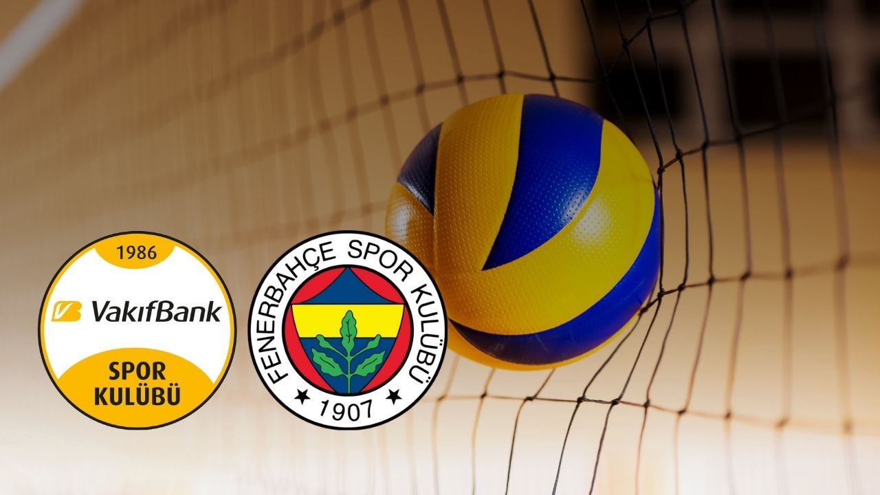Vakıfbank-Fenerbahçe maçı hangi kanalda, nereden izlenir? Şampiyonlar Kupası