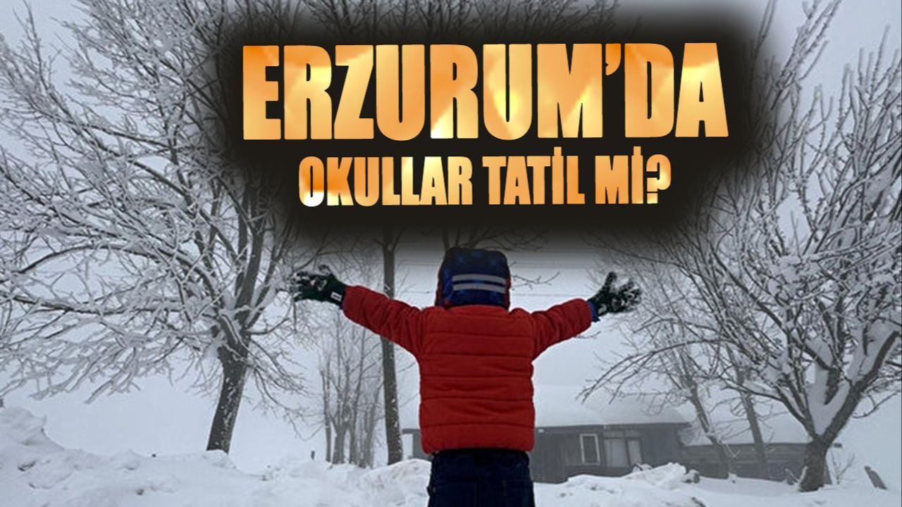 Erzurum’da okullar tatil mi? 14 Ekim Salı MGM hava durumu raporunu paylaştı