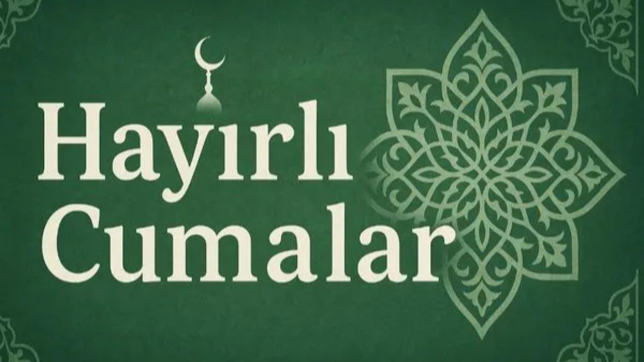 Cuma mesajları 17 Ekim: Dualı, hadisli, resimli hayırlı cumalar mesajları