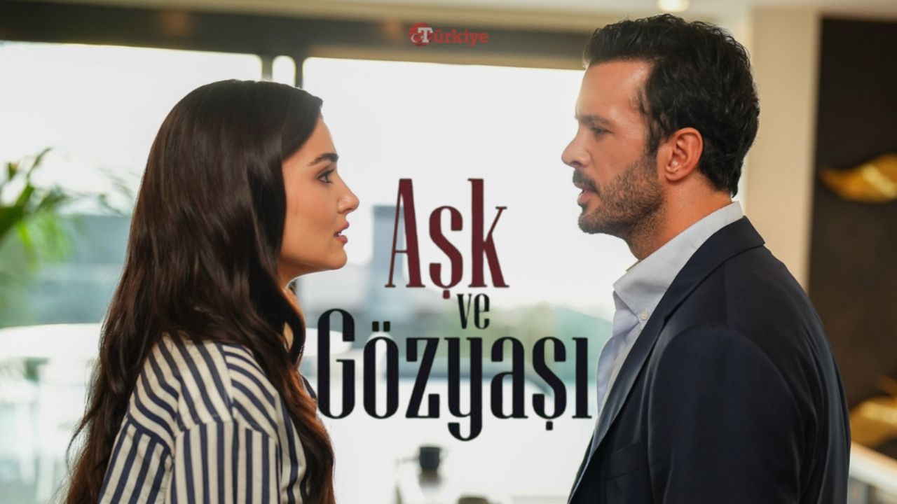 Aşk ve Gözyaşı neden yok, yeni bölüm ne zaman, final mi yapacak? Yayın akışında yer almadı!