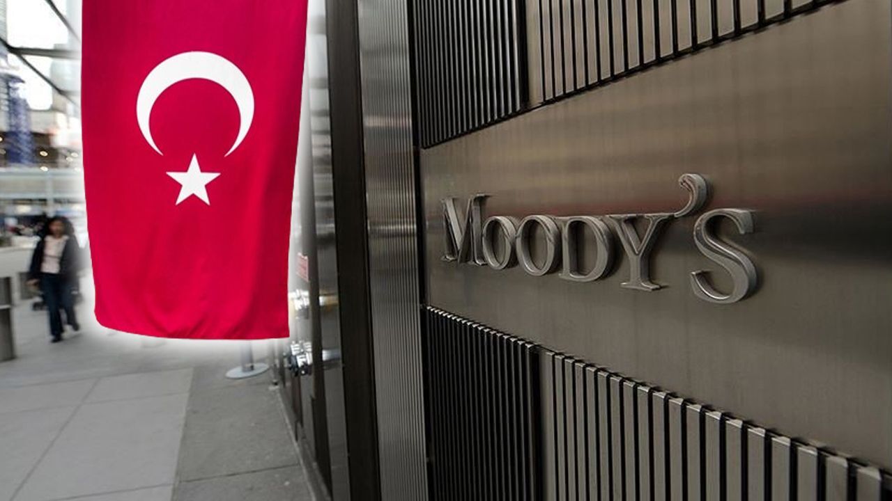 Moody's'ten Türkiye'nin kredi notuna ilişkin dikkat çeken değerlendirme