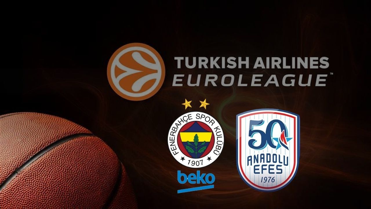 Anadolu Efes-Fenerbahçe Beko maçı hangi kanalda, nereden izlenir? EuroLeague