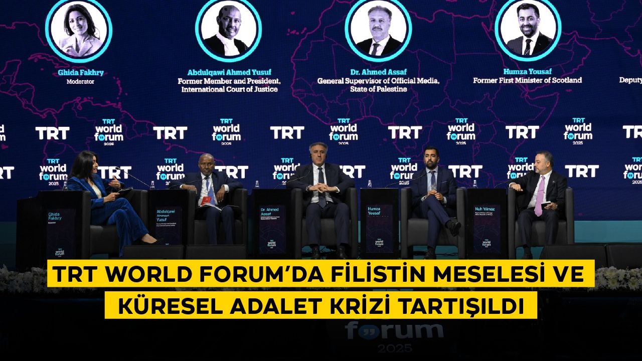 TRT World Forum’da Filistin Meselesi ve Küresel Adalet Krizi Tartışıldı