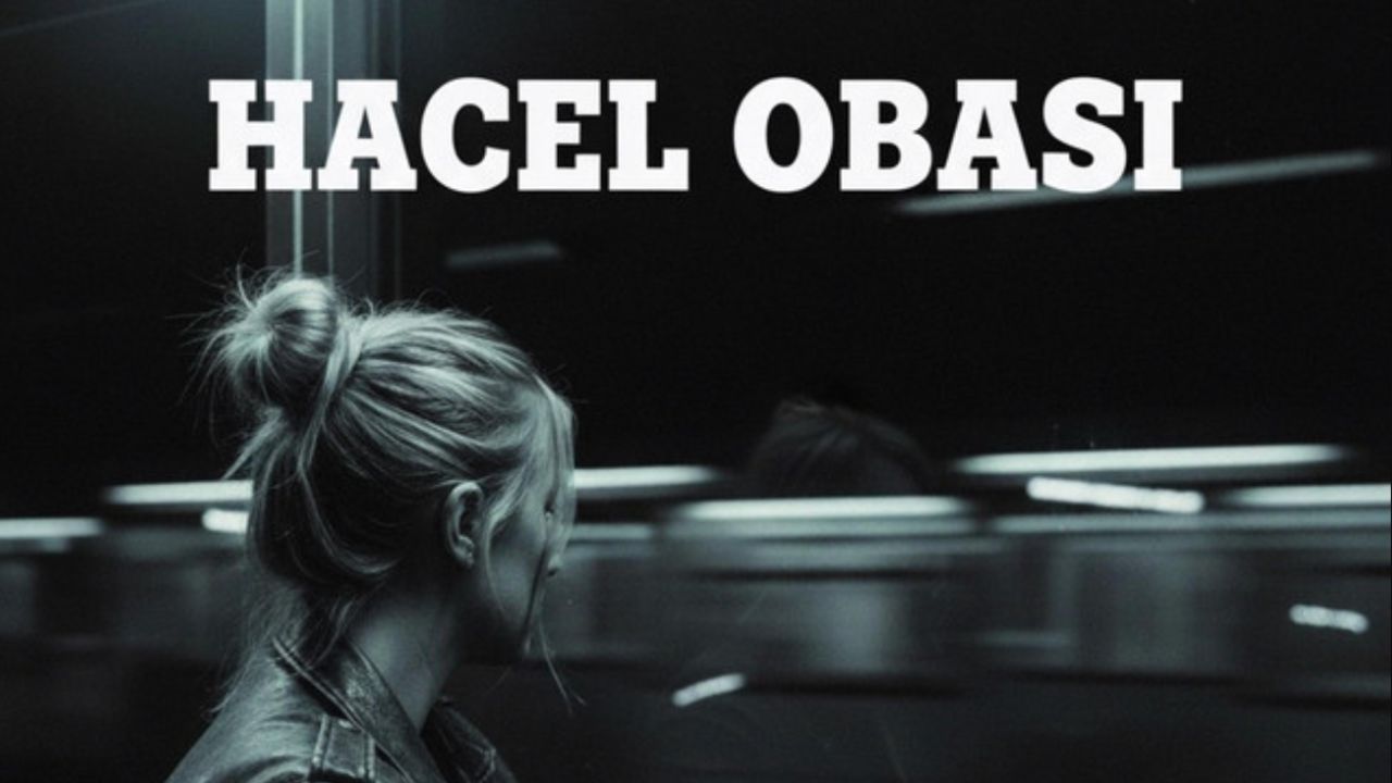 Hacel obasını engin mi sandın sözleri nedir, kim söylüyor?