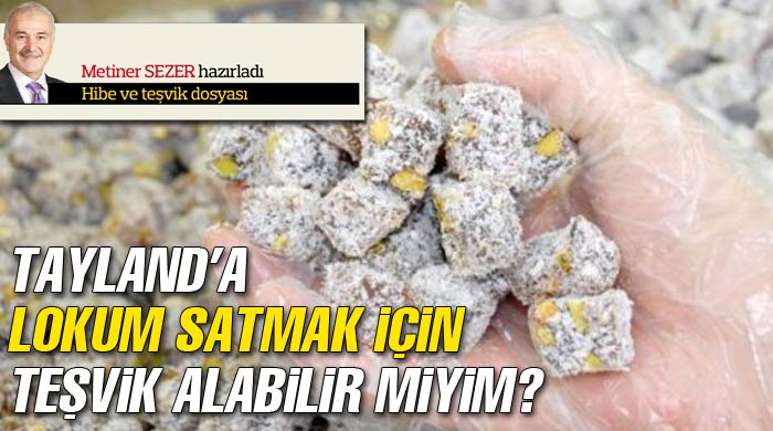 Tayland'a lokum satmak için teşvik alabilir miyim? görseli