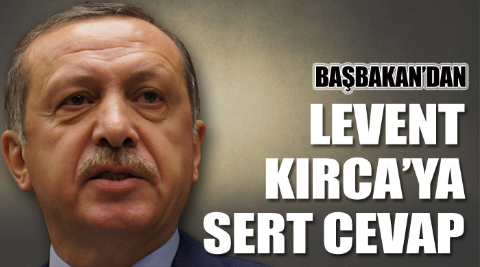 Başbakan'dan Levent Kırca'ya sert cevap görseli