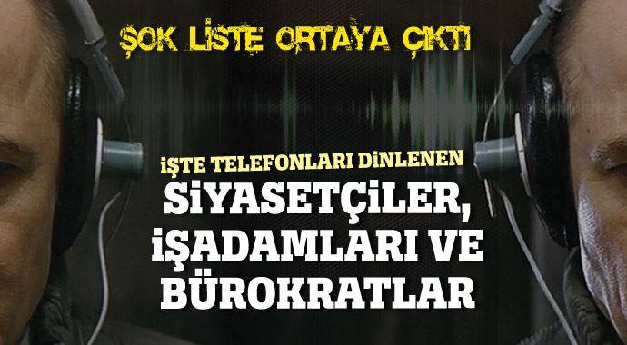 İşte dinlenen işadamı, bürokrat ve akademisyenler görseli