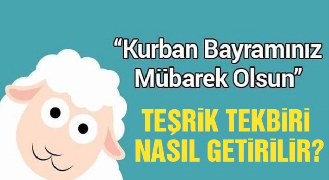 Teşrik Tekbiri NASIL OKUNUR, Kaç Kere Tekrar Edilir | Teşrik Tekbiri Nedir, Nasıl ve Kaç Defa Getirilir? görseli